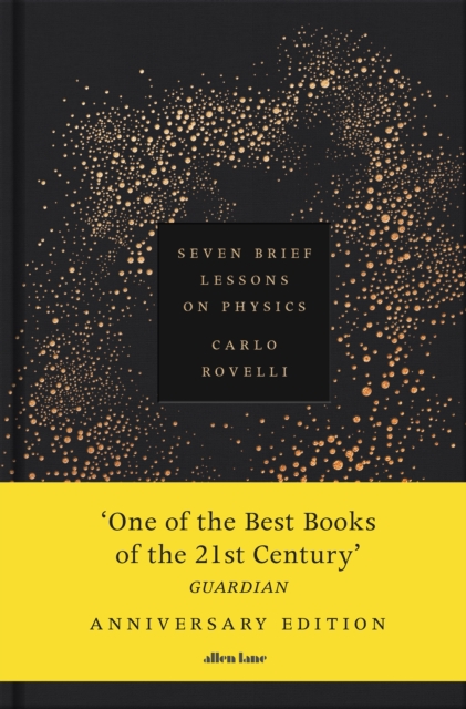 Seven Brief Lessons on Physics (Anniversary Edition)