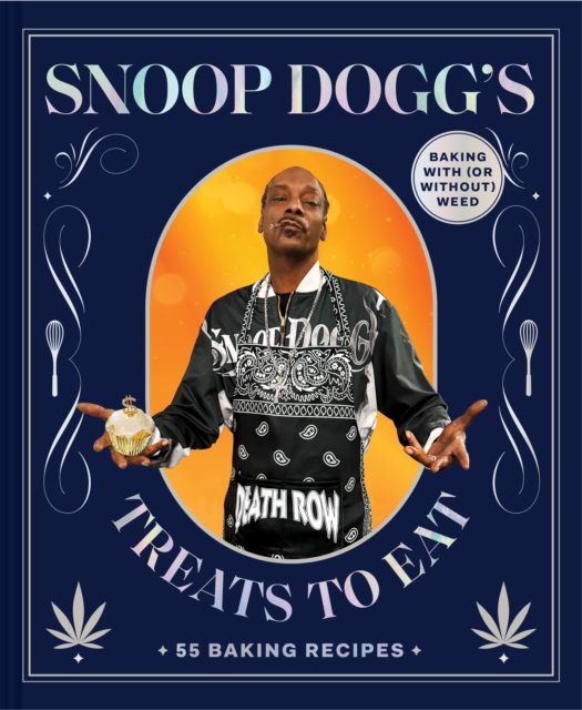 Snoop Dogg’s Treats to Eat: 55 Baking Recipes