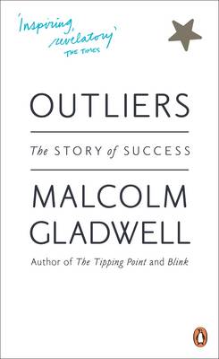 Outliers - Malcolm Gladwell