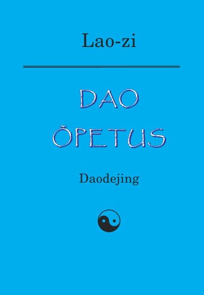 E-raamat: Dao õpetus. Daodejing