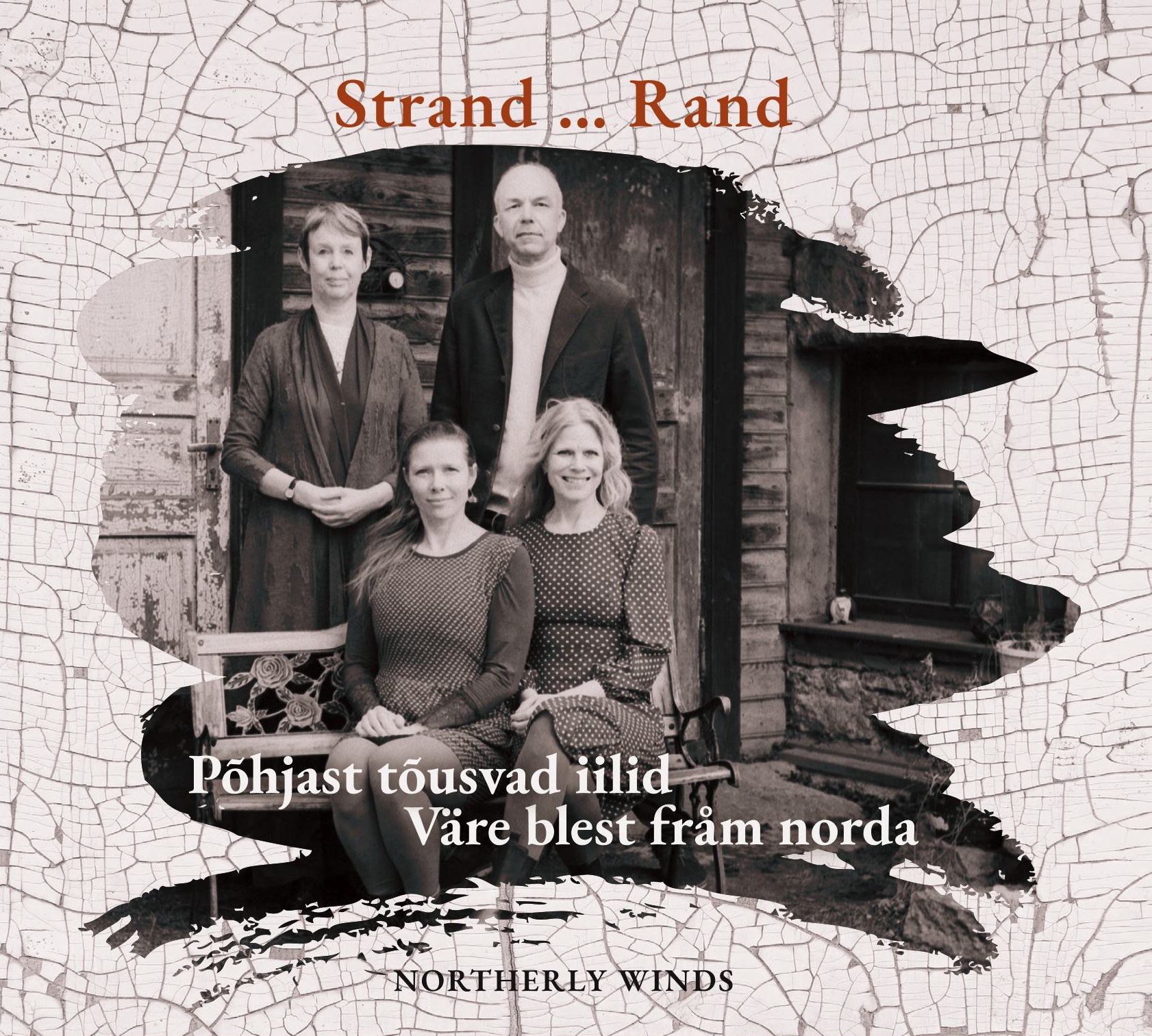STRAND...RAND - Põhjast tõusvad iilid / Väre blest fråm norda / Northerly Winds (2025) CD