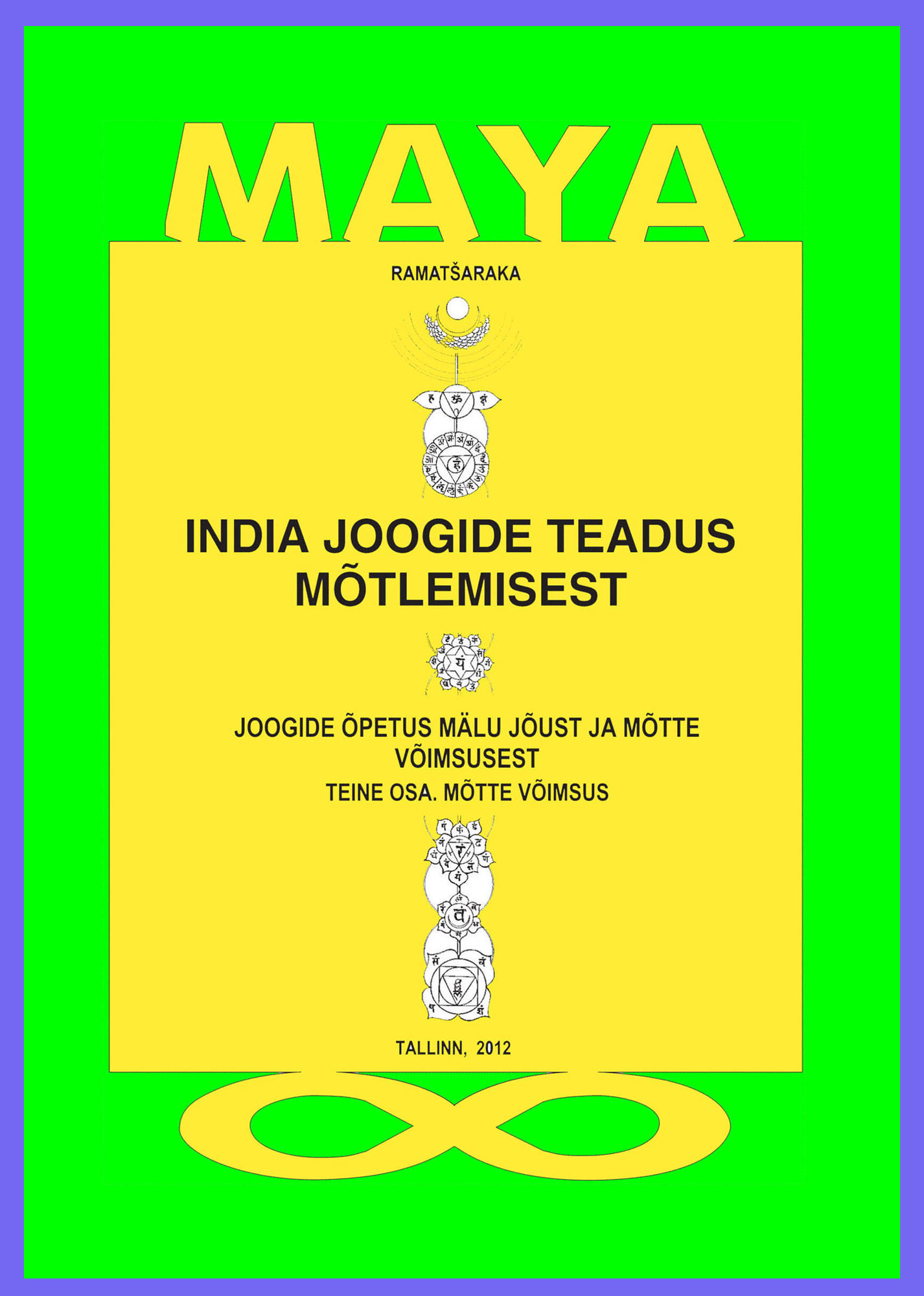 E-raamat: India joogide teadus mõtlemisest. II osa Mõtte võimsus