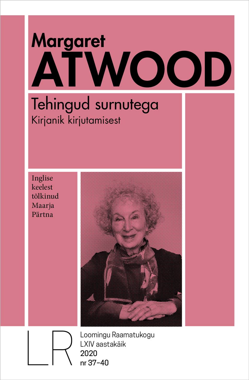 LRK 37-40/2020 MARGARET ATWOOD. TEHINGUD SURNUTEG A