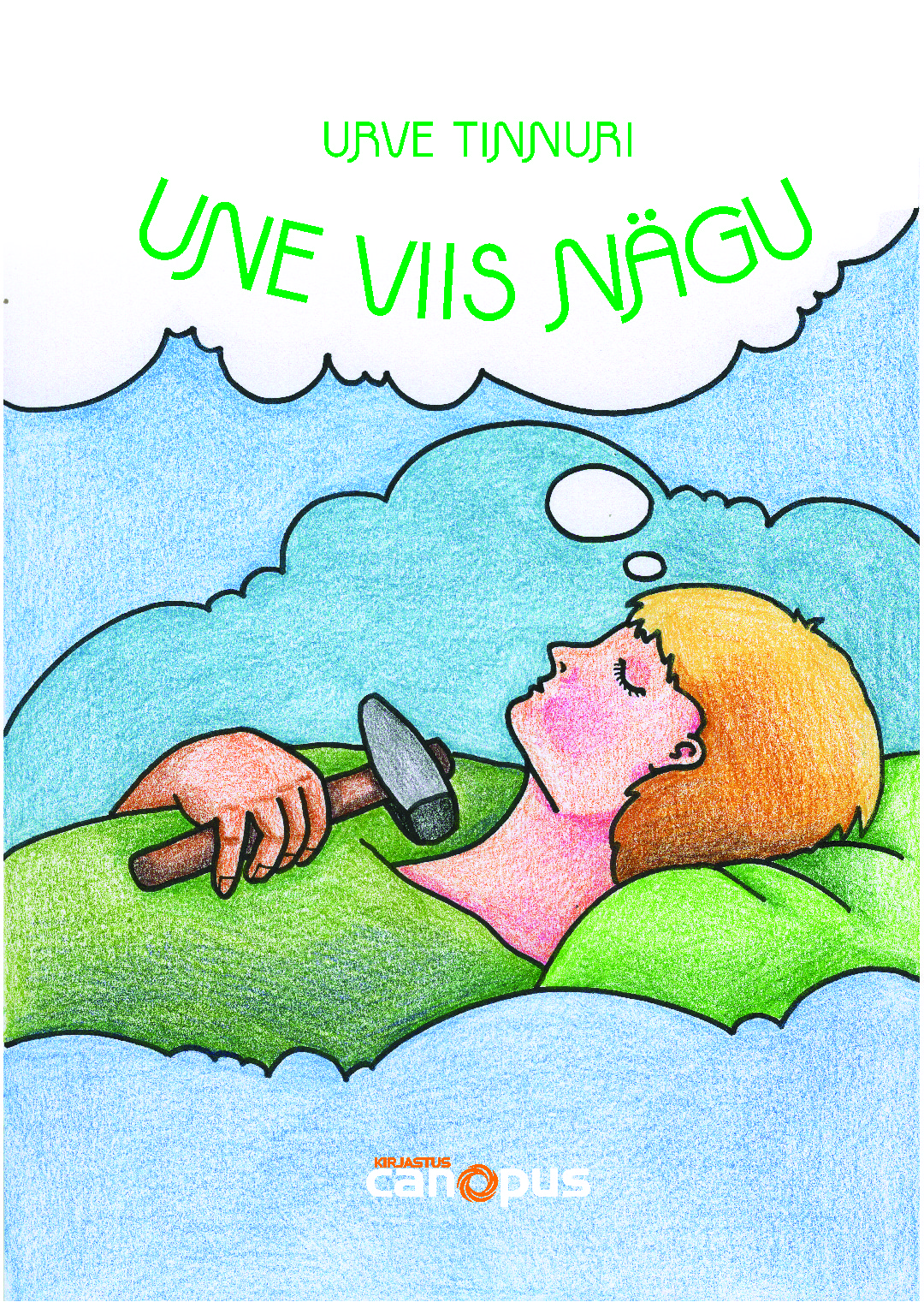 UNE VIIS NÄGU