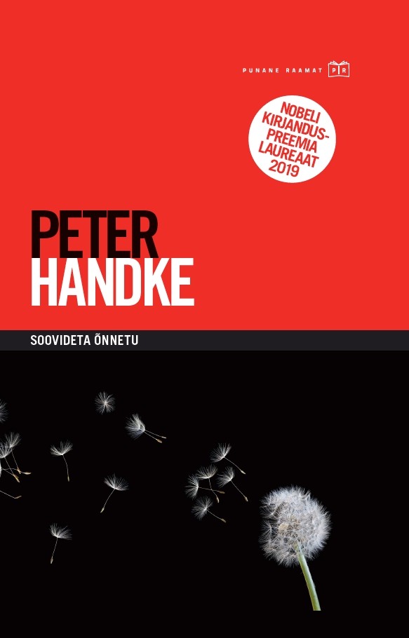Soovideta õnnetu - Peter Handke