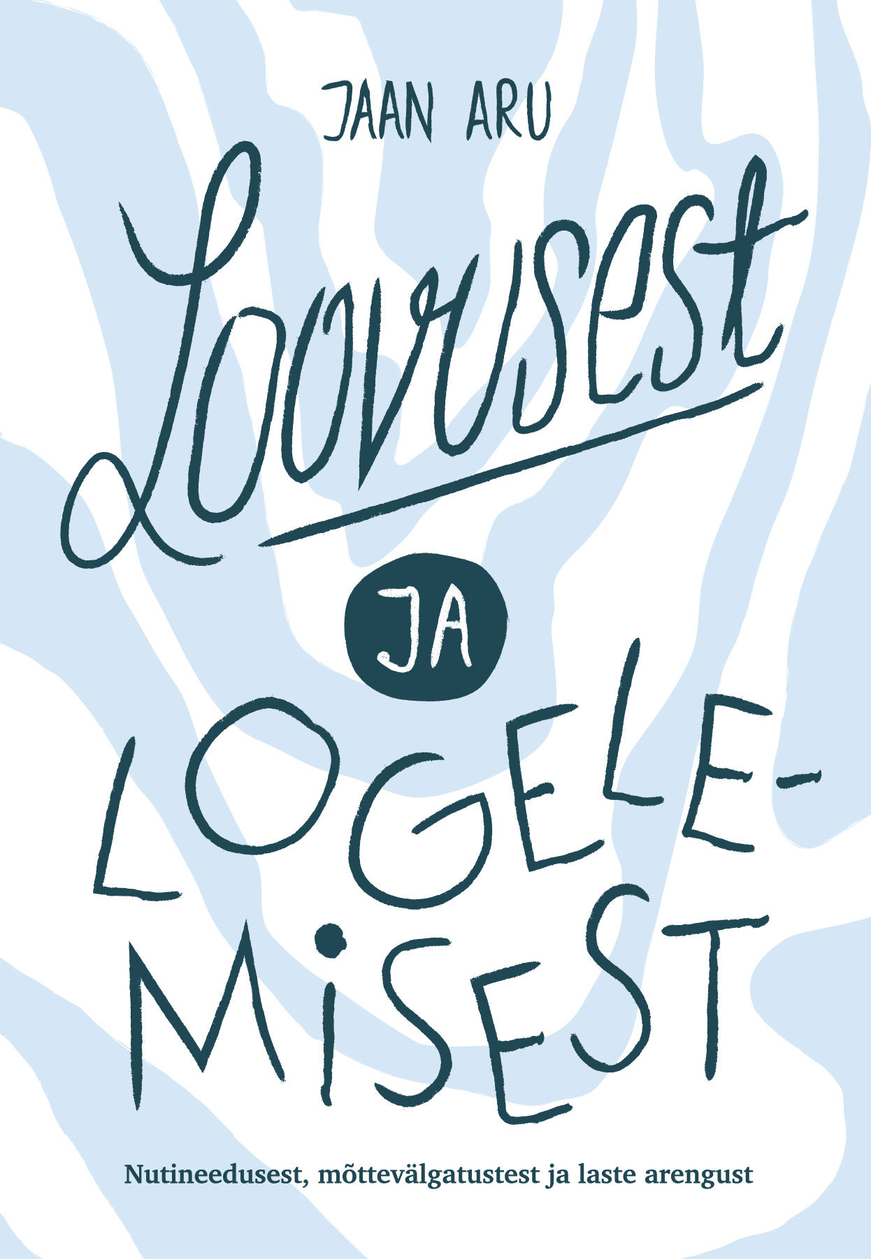 Loovusest ja logelemisest
