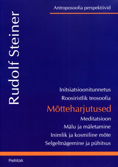 Mõtteharjutused - Rudolf Steiner