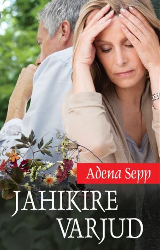 Jahikire varjud - Adena Sepp