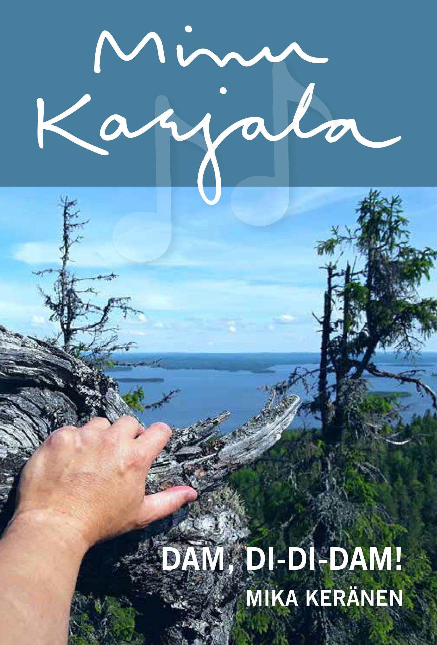 E-raamat: Minu Karjala. Dam, di-di-dam! - Mika Keränen