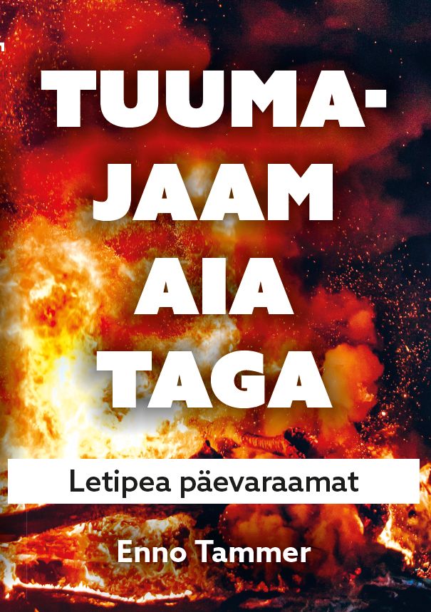 Tuumajaam aia taga. Letipea päevaraamat