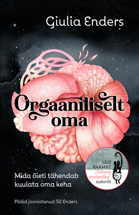 Orgaaniliselt oma. Mida õieti tähendab kuulata oma keha
