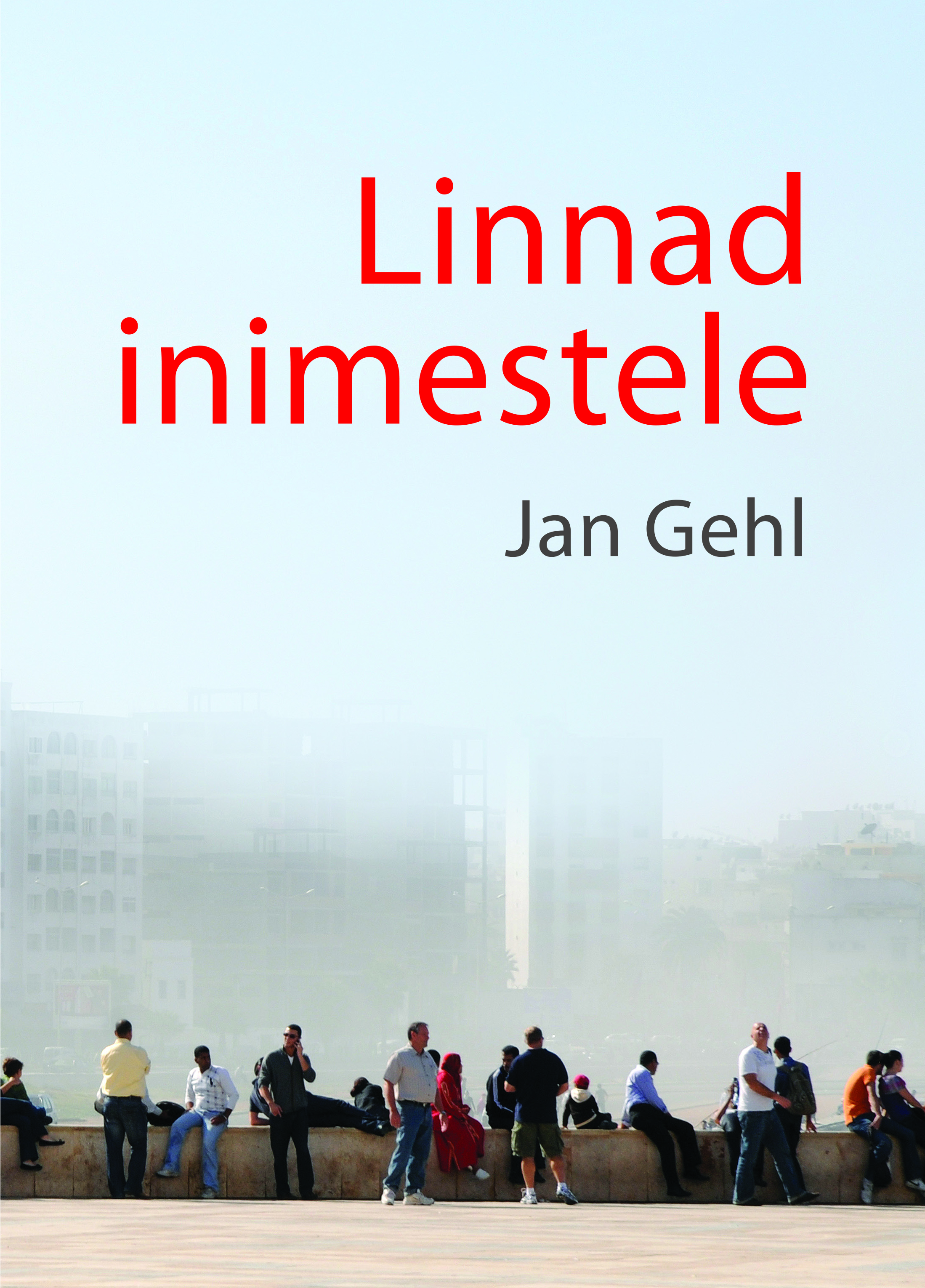 Linnad inimestele - Jan Gehl