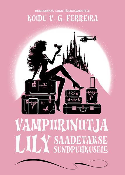 E-raamat: Vampiiriniitja Lily saadetakse sundpuhkusele
