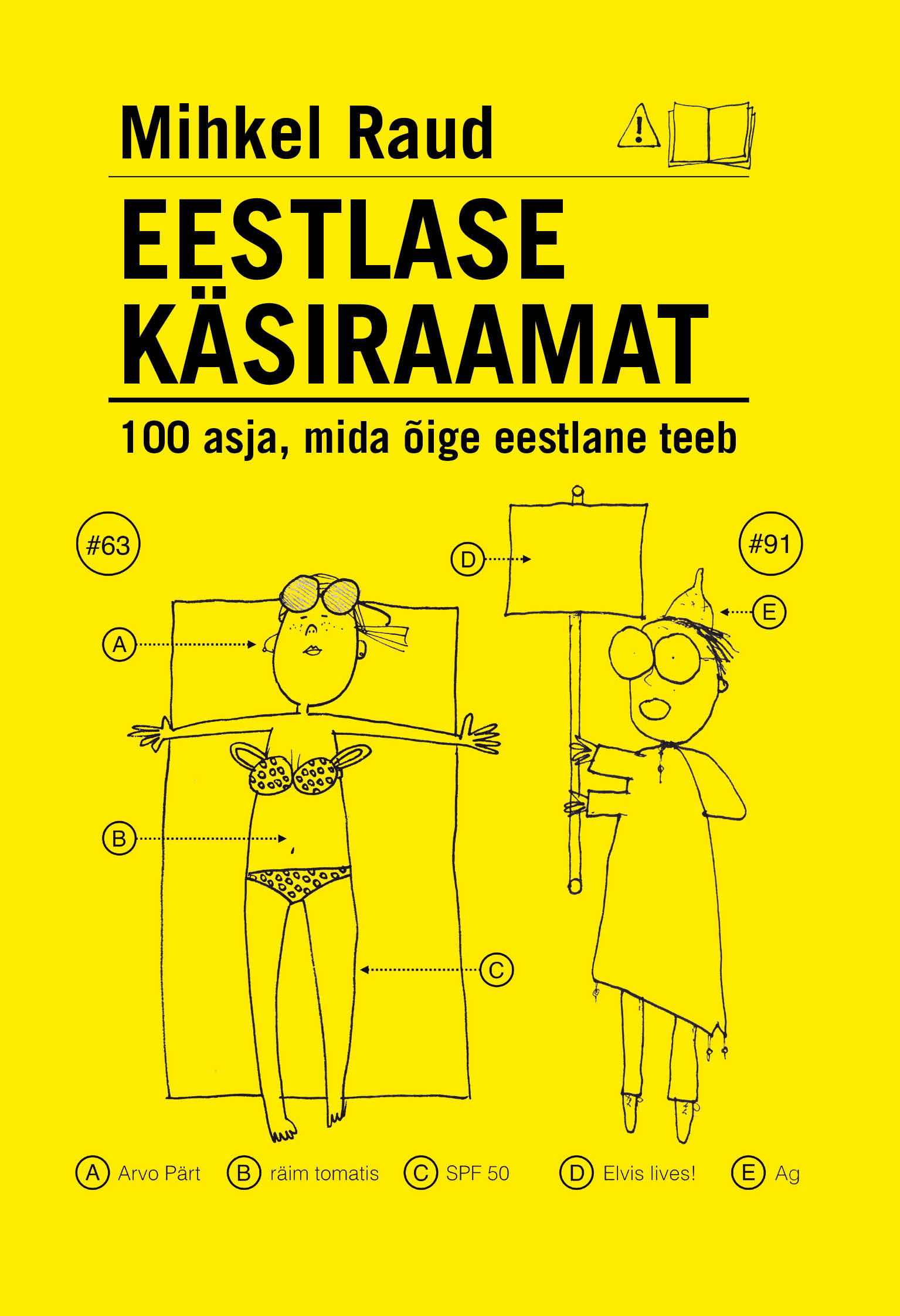 Eestlase käsiraamat. 100 asja, mida õige eestlane teeb