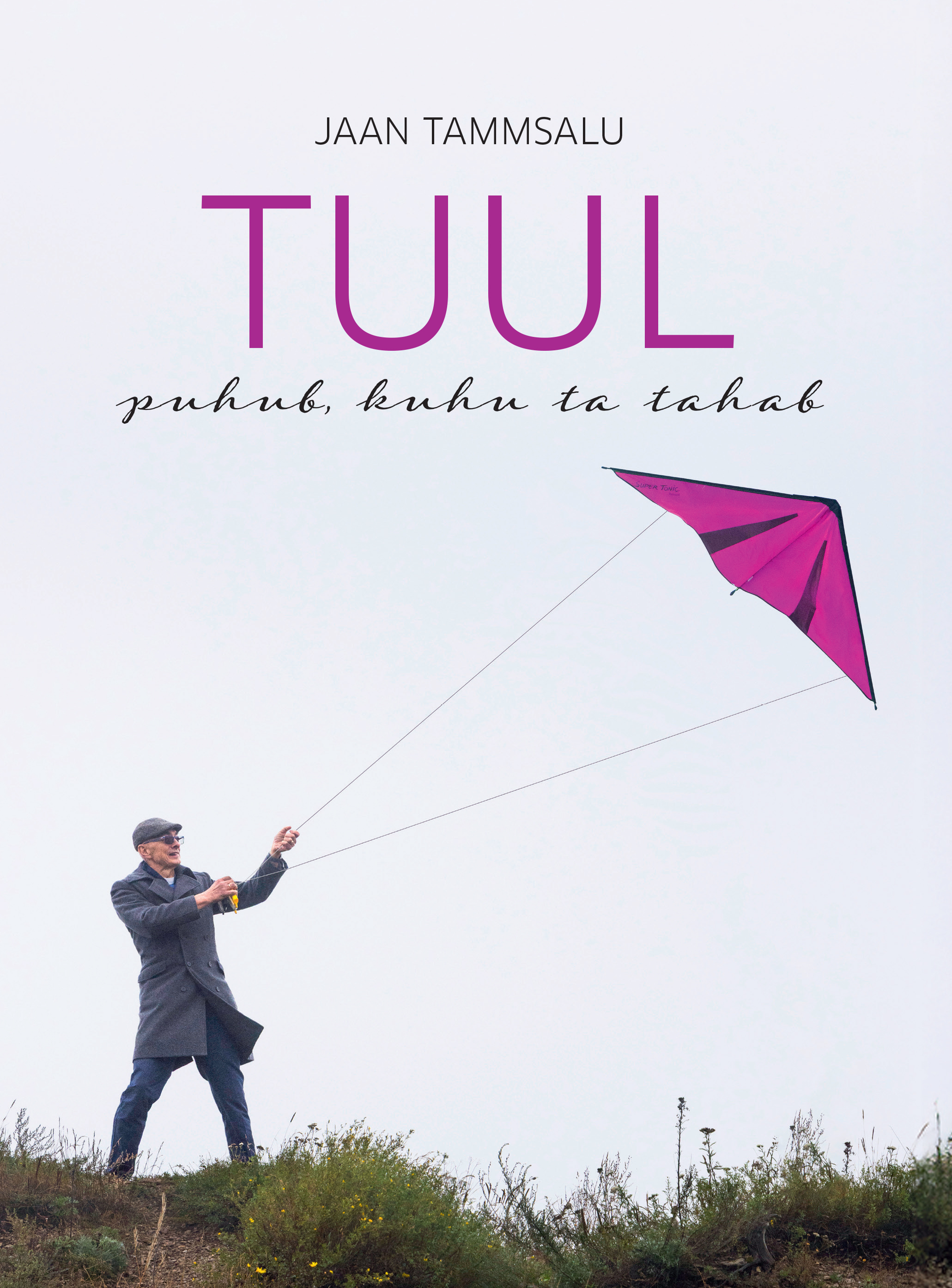 TUUL puhub, kuhu ta tahab