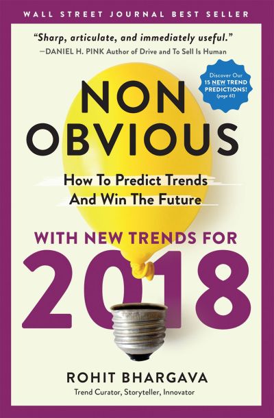 Non-Obvious: How to Predict Trends and Win The Future - Rohit Bhargava
