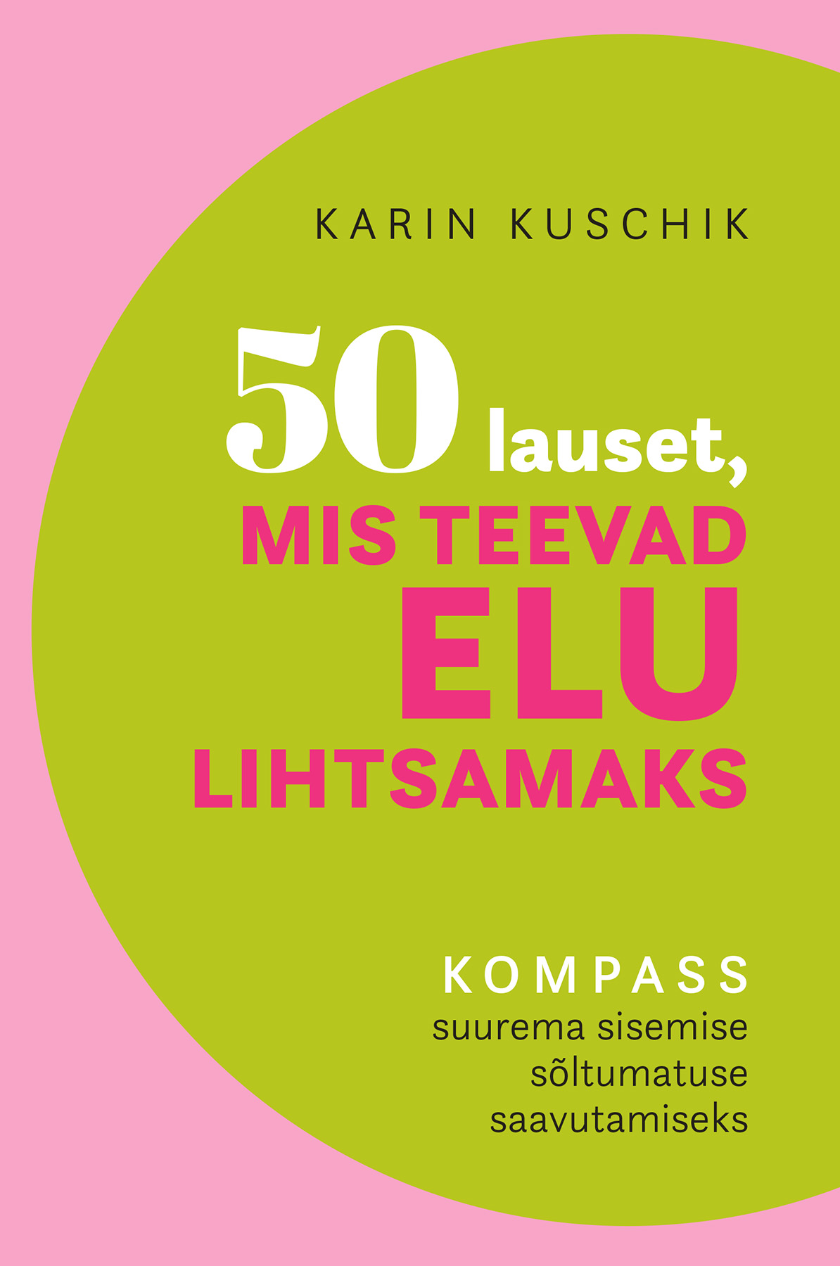 50 lauset, mis teevad elu lihtsamaks