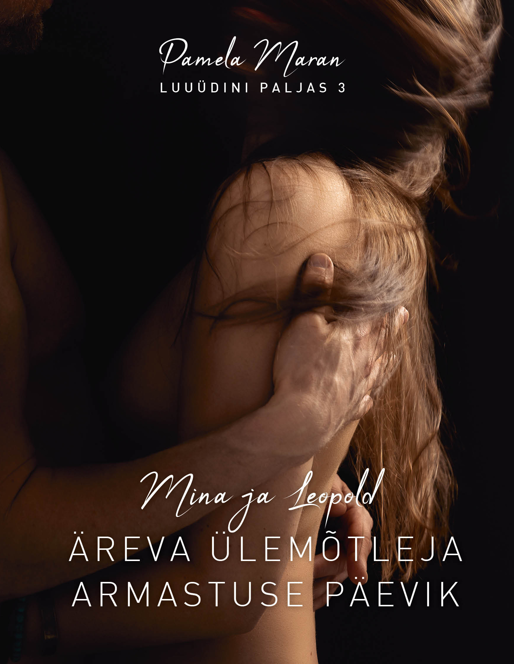 Luuüdini paljas 3. Mina ja Leopold. Äreva ülemõtleja armastuse päevik