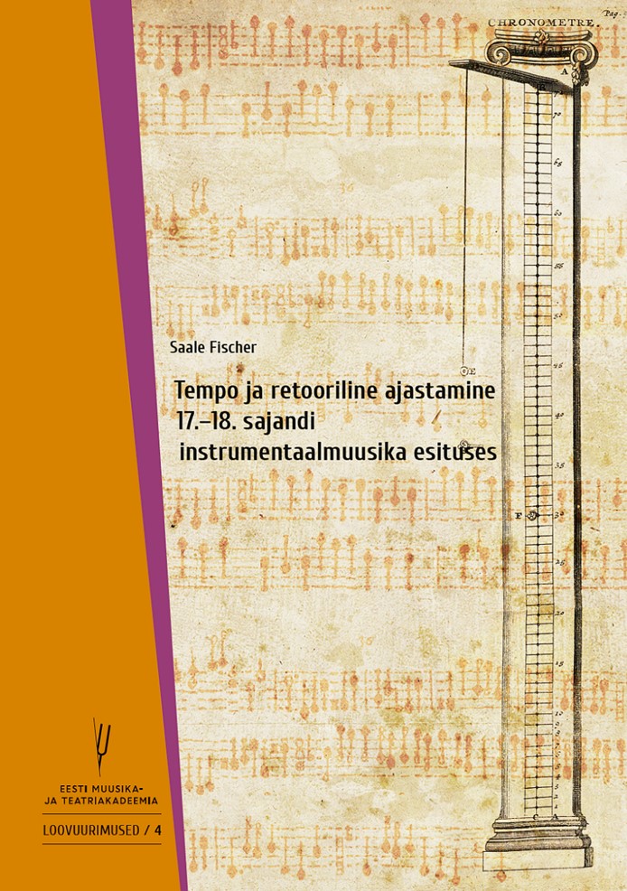 Tempo ja retooriline ajastamine 17.–18. sajandi instrumentaalmuusika esituses - Saale Fischer