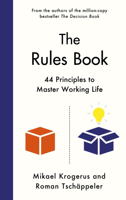 Rules Book: 44 Principles to Master Working Life