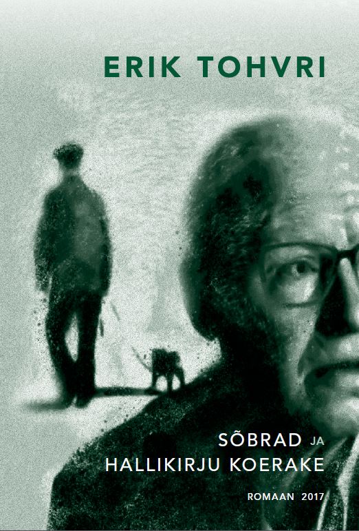 SÕBRAD JA HALLIKIRJU KOERAKE - Erik Tohvri