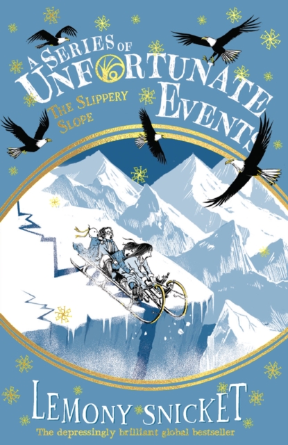 Series of Unfortunate Events: Slippery Slope