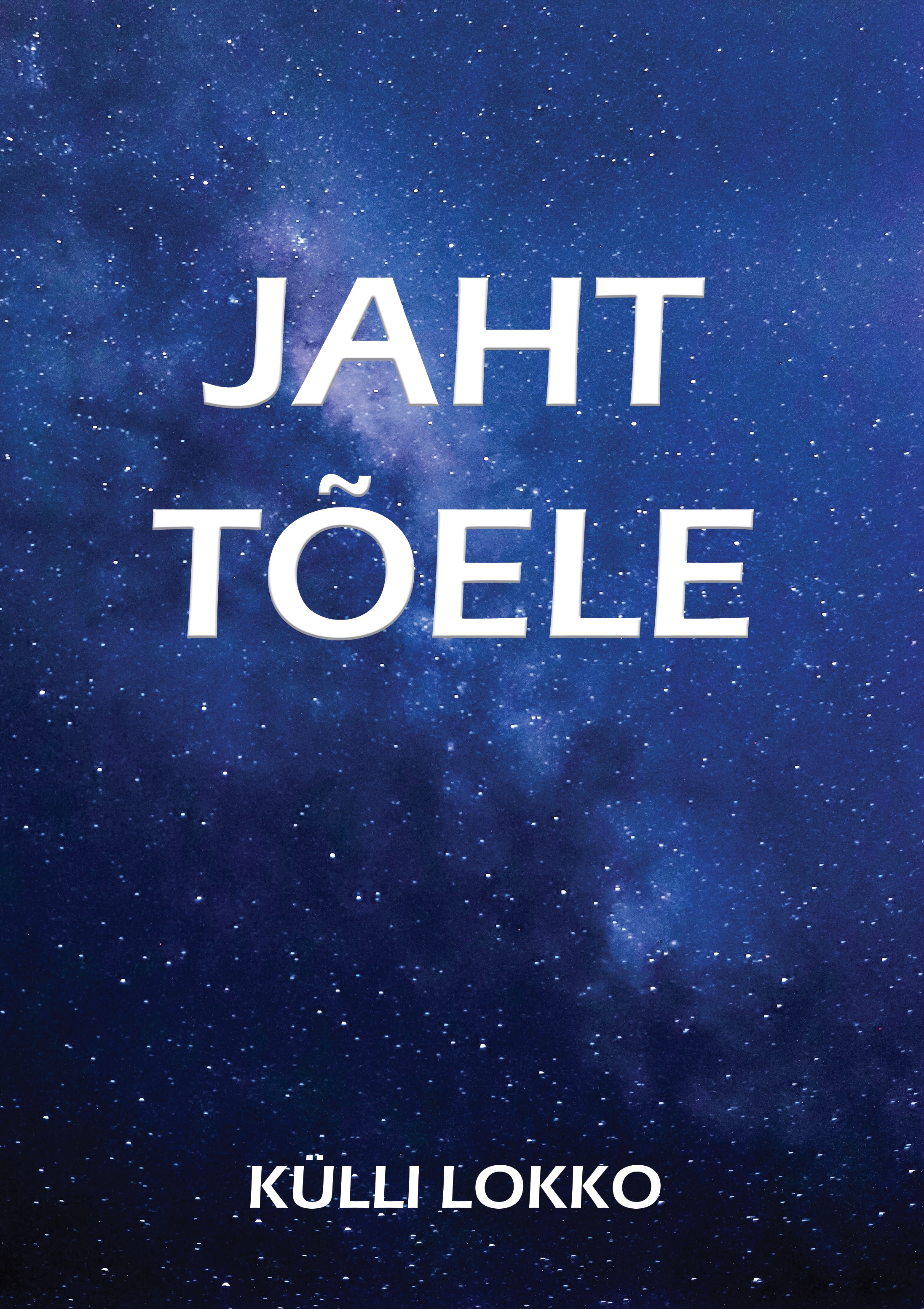 JAHT TÕELE
