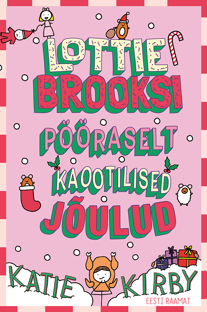 Lottie Brooksi pööraselt kaootilised jõulud - Katie Kirby
