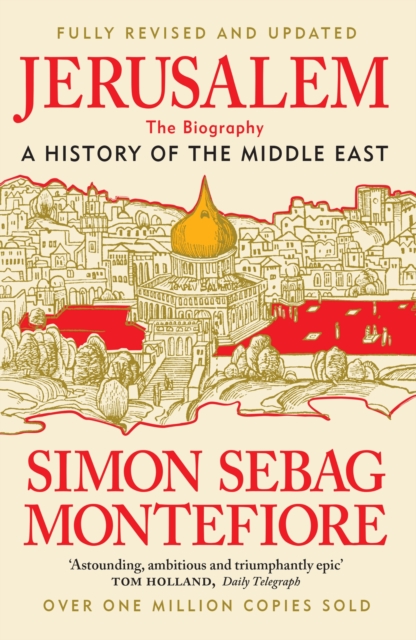 Jerusalem: The Biography