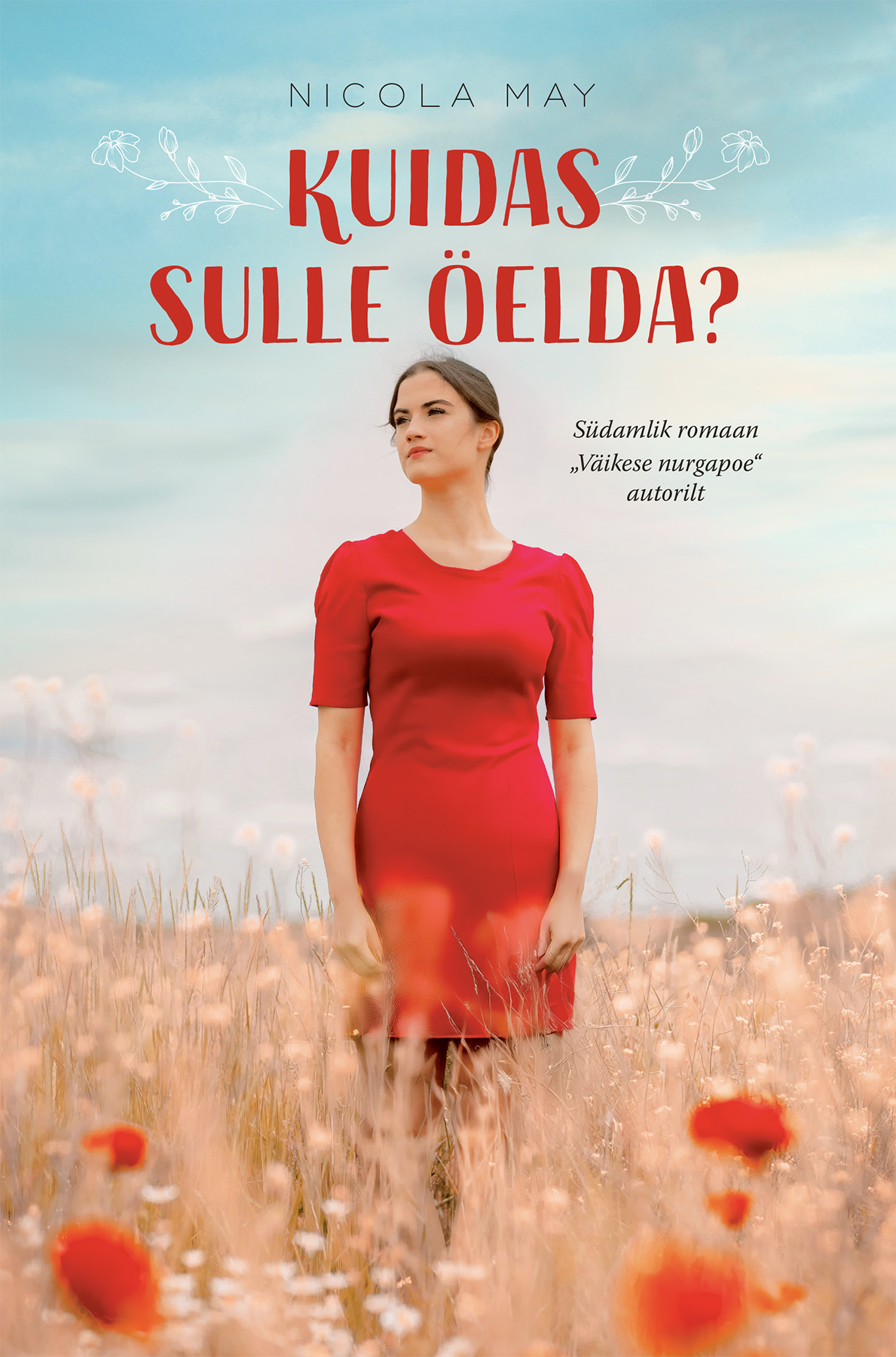 Kuidas sulle öelda - Nicola May