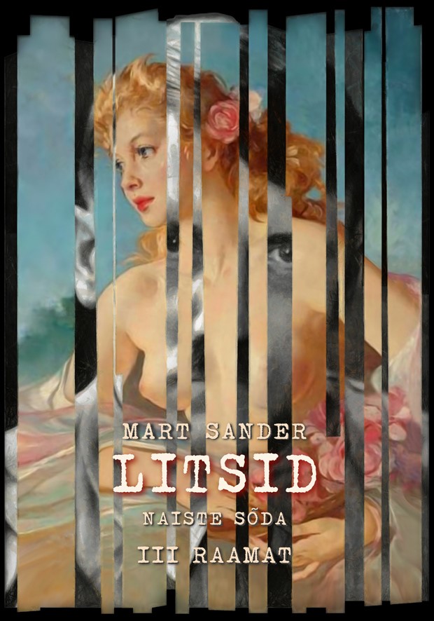 LITSID. NAISTE SÕDA. III RAAMAT
