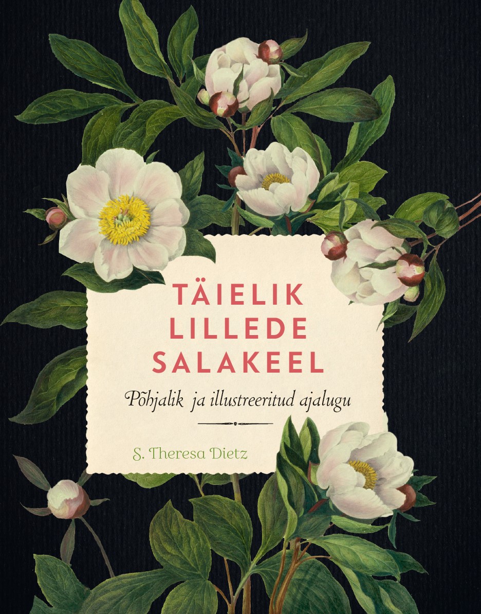 Täielik lillede salakeel. Põhjalik ja illustreeritud ajalugu