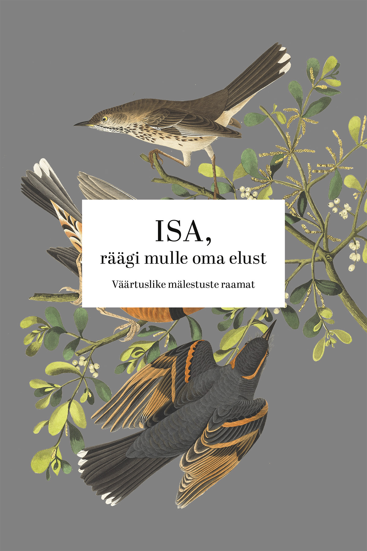 Isa, räägi mulle oma elust. Väärtuslike mälestuste raamat