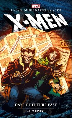 Marvel Novels - X-Men: Days of Future Past - Alex Irvine