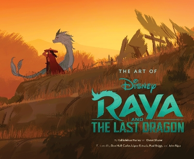 Art of Raya and the Last Dragon - Kalikolehua Hurley, Osnat Shurer