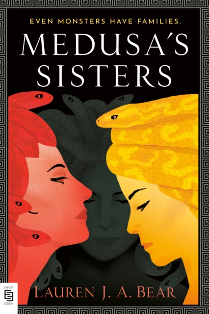 Medusa's Sisters - Lauren J. A. Bear