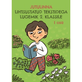 Jutulinna lihtsustatud tekstidega lugemik 2. klassile I osa