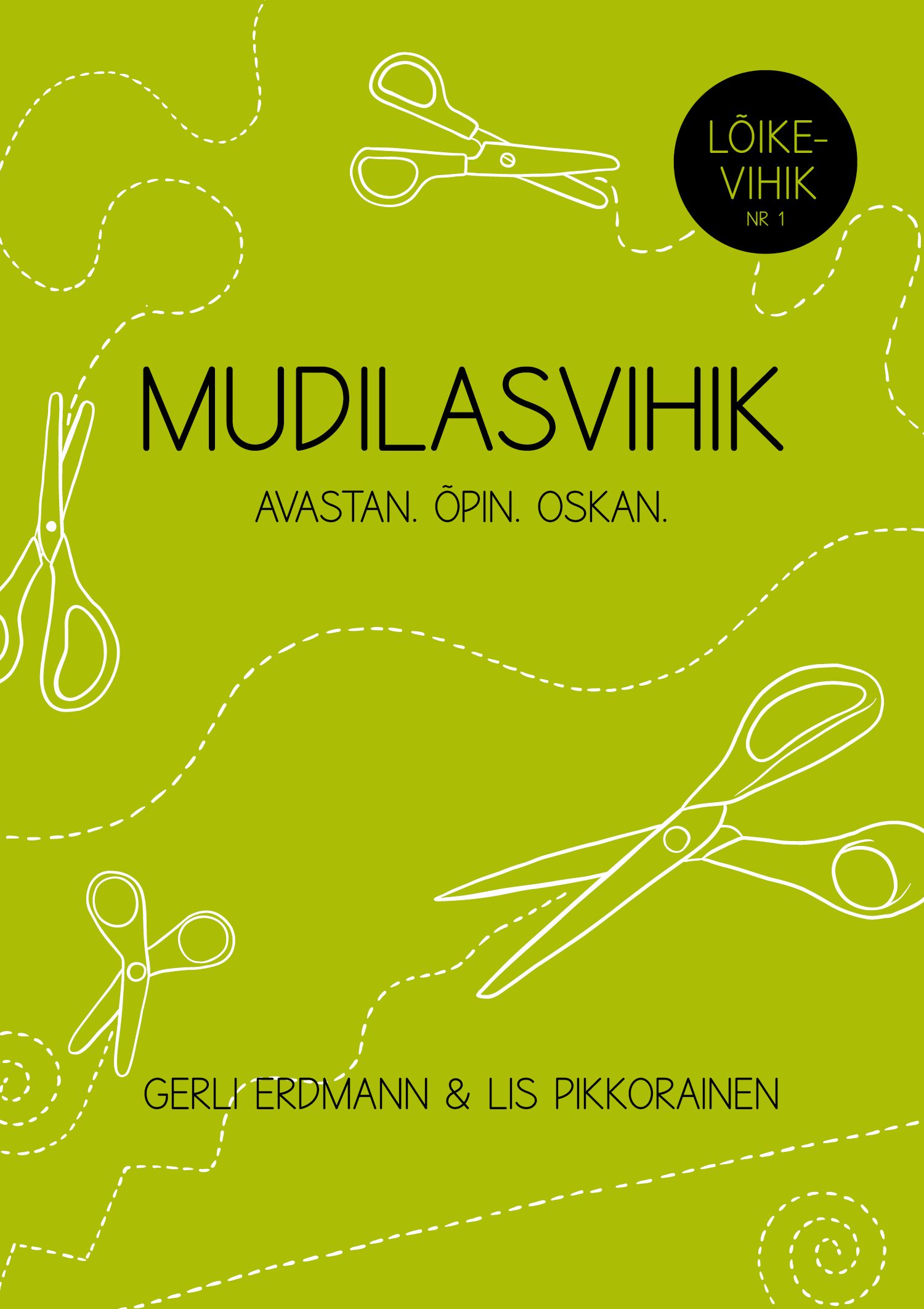MUDILASVIHIK. LÕIKEVIHIK NR 1