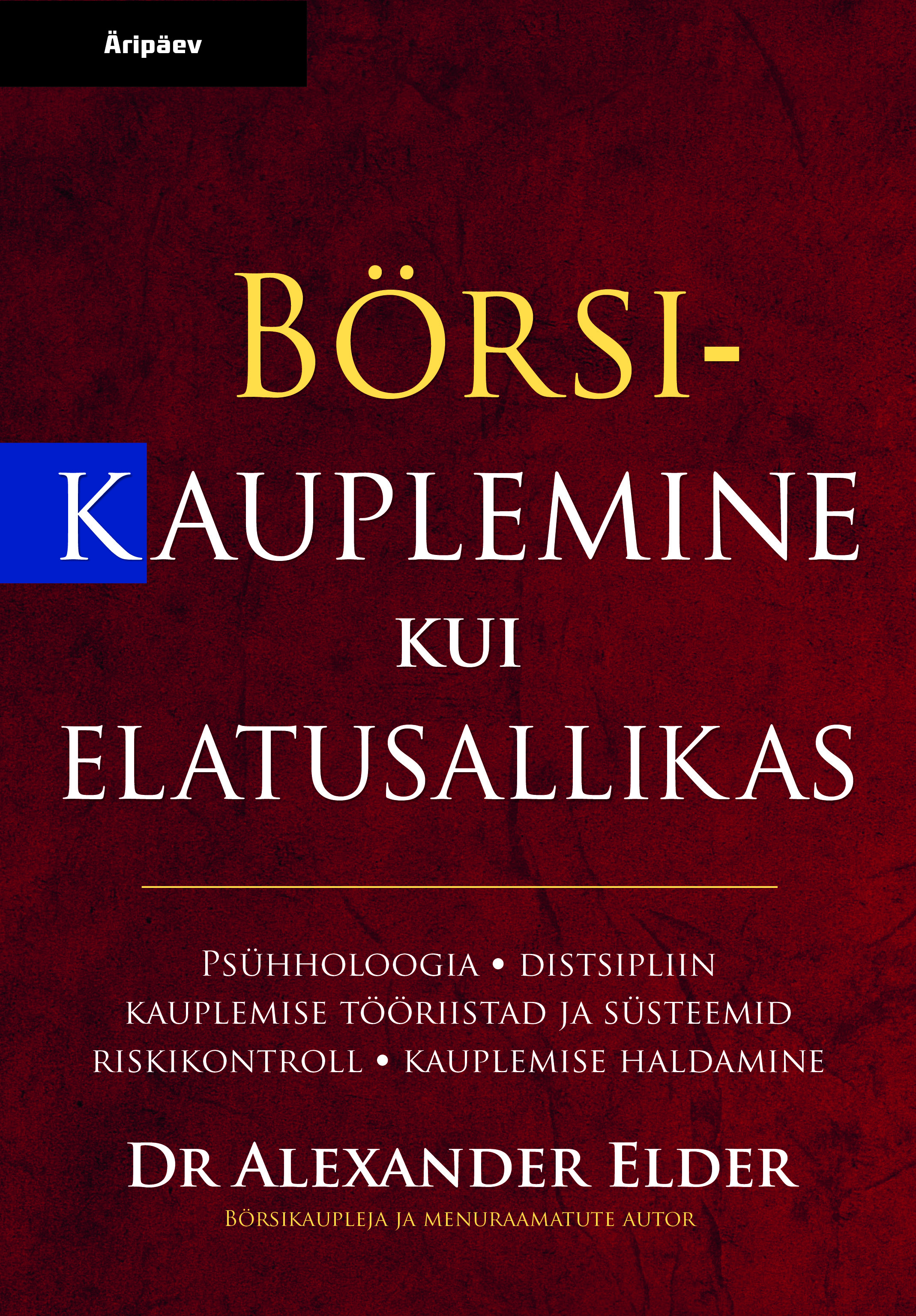 BÖRSIKAUPLEMINE KUI ELATUSALLIKAS