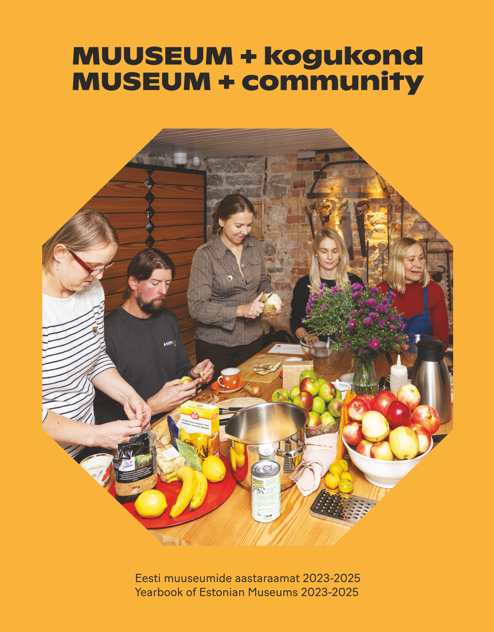 Muuseum+kogukond. Eesti muuseumide aastaraamat 2023-2025