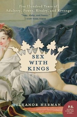 Sex with Kings - -Eleanor Herman