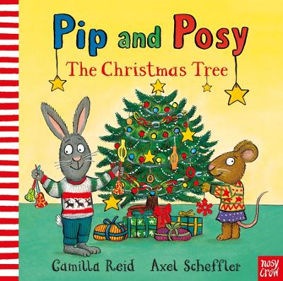 Pip and Posy: The Christmas Tree - Camilla Reid