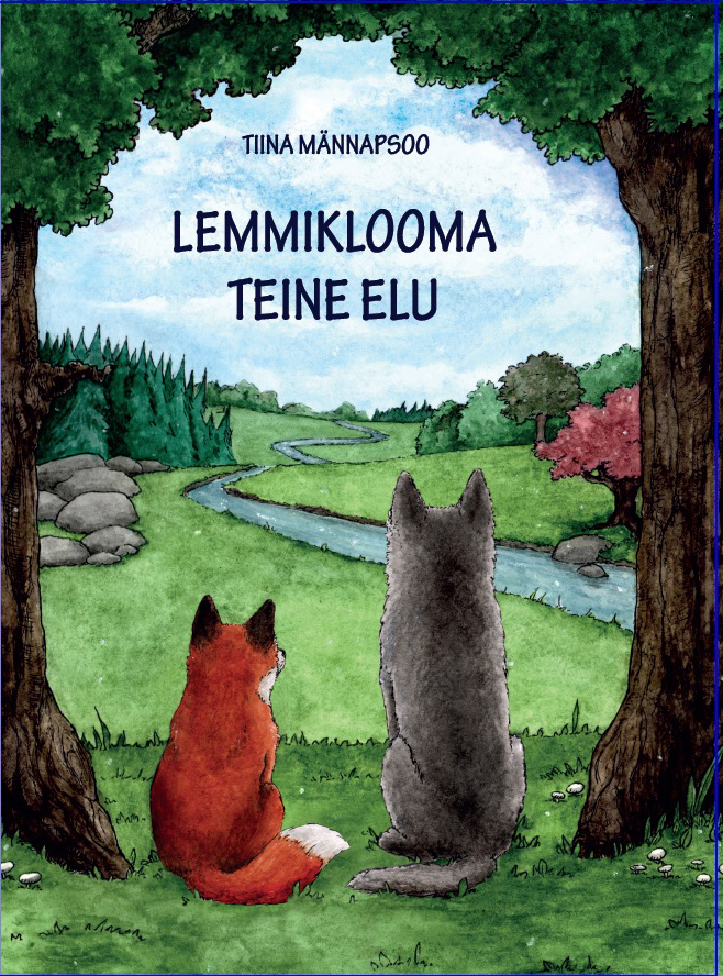 Lemmiklooma teine elu - Tiina Männapsoo