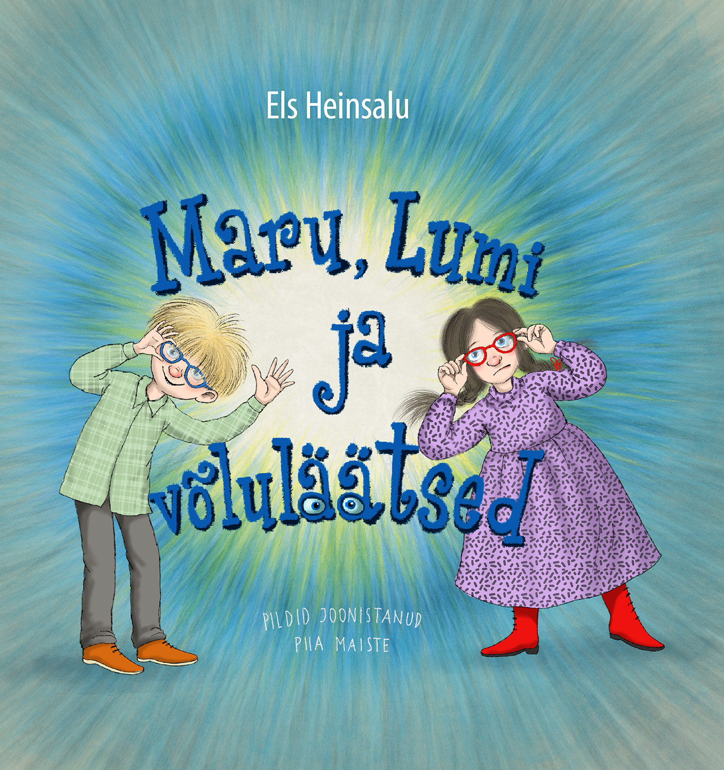 Maru, Lumi ja võluläätsed - Els Heinsalu