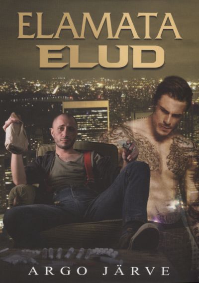 ELAMATA ELUD - Argo Järve
