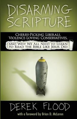 Disarming Scripture - Derek Flood