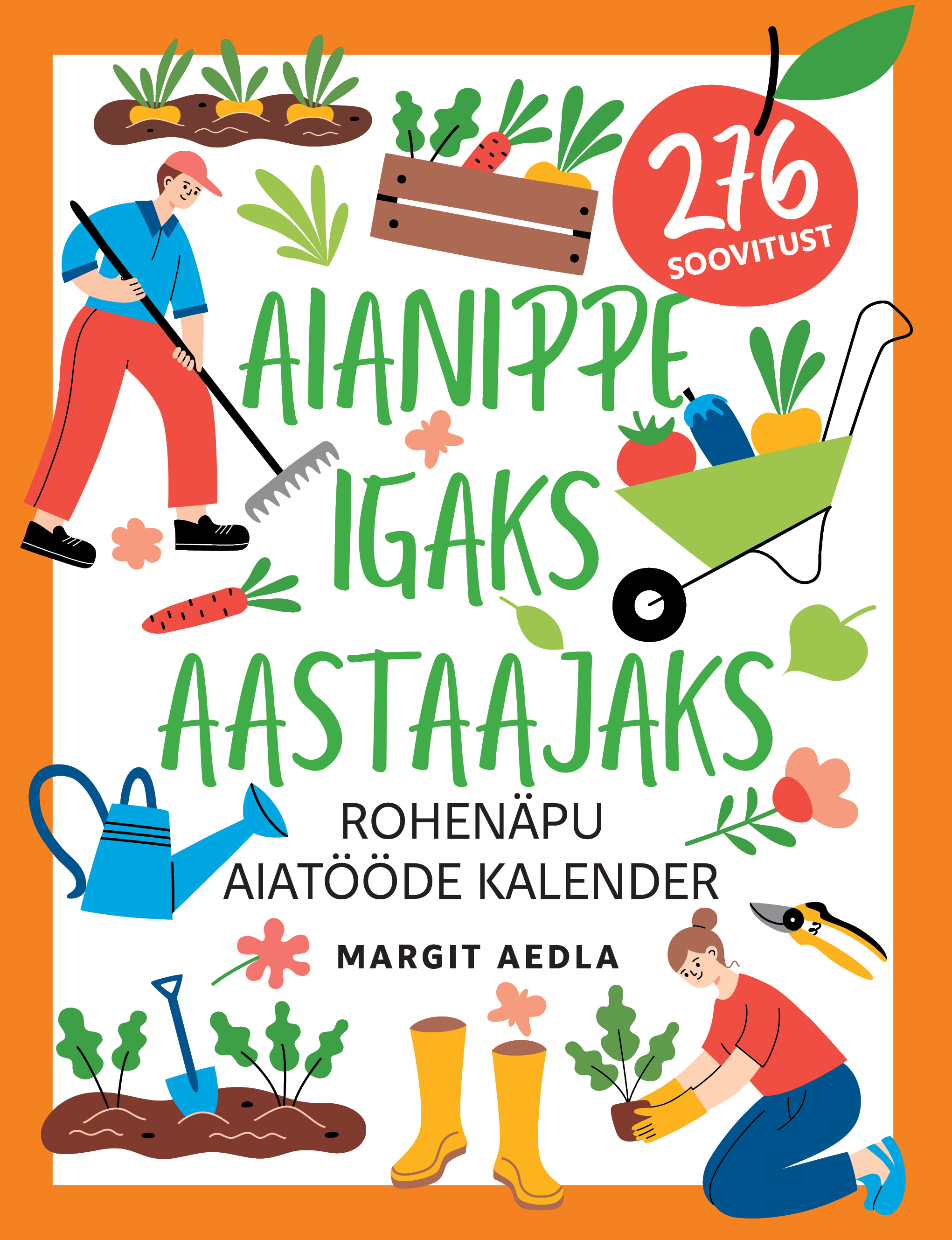 Aianippe igaks aastaajaks. Rohenäpu aiatööde kalender 4