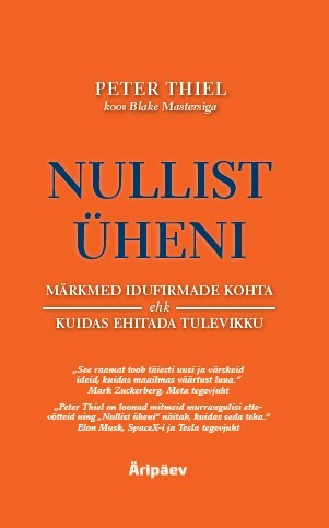 NULLIST ÜHENI. MÄRKMED IDUFIRMADE KOHTA EHK KUIDAS EHITADA TULEVIKKU