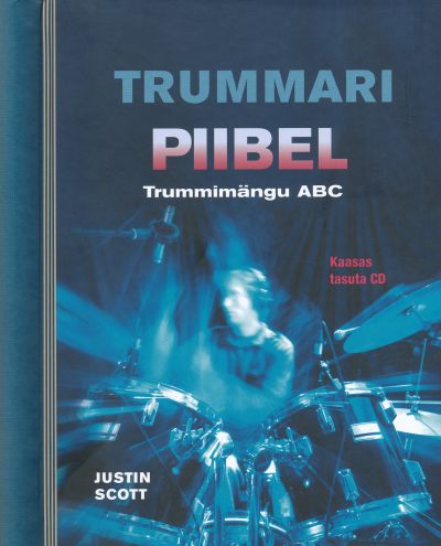TRUMMARI PIIBEL. TRUMMIMÄNGU ABC + CD