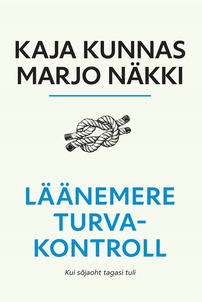 Läänemere turvakontroll. Kui sõjaoht tagasi tuli